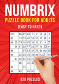 Numbrix Puzzle Books for Adults: Numbricks Math Logic Puzzle Book Easy to Hard 420 Puzzles - Paperback