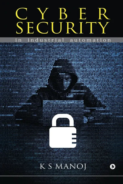 Cyber Security: in industrial automation - Paperback