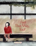 I Feel That Way, Too! - Paperback