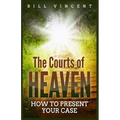 The Courts of Heaven: How to Present Your Case (Large Print Edition) - Paperback