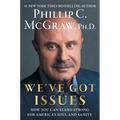 We've Got Issues: How You Can Stand Strong for America's Soul and Sanity - Hardcover
