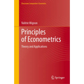 Principles of Econometrics: Theory and Applications - Hardcover