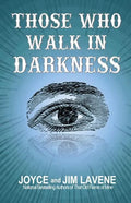 Those Who Walk In Darkness - Paperback