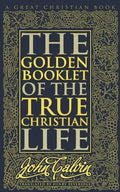 Golden Booklet of The True Christian Life - Paperback