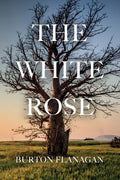 The White Rose - Paperback
