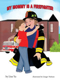 My Mommy is a Firefighter - Hardcover
