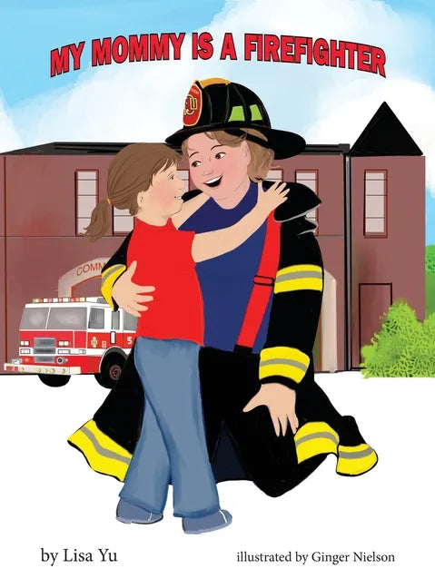 My Mommy is a Firefighter - Hardcover