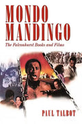 Mondo Mandingo: The Falconhurst Books and Films - Paperback