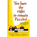 You Have the Right to Remain Puzzled - Paperback
