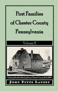 First Families of Chester County, Pennsylvania: Volume 2 - Paperback