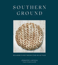 Southern Ground: Reclaiming Flavor Through Stone-Milled Flour [A Baking Book] - Hardcover