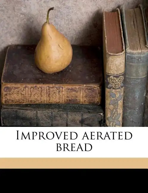 Improved Aerated Bread - Paperback