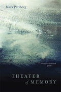 Theater of Memory: New and Selected Poems - Paperback
