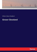 Grover Cleveland - Paperback