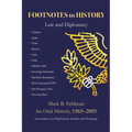 Footnotes to History: Law and Diplomacy - Paperback