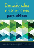 Devocionales de 3 Minutos Para Chicos: 180 Lecturas Inspiradoras Para Adolescentes - Paperback
