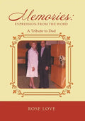 Memories: Expression From The Word: A Tribute to Dad - Hardcover
