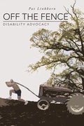 Off the Fence: Disability Advocacy - Paperback
