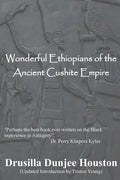 Wonderful Ethiopians of the Ancient Cushite Empire - Paperback