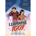 Llamame Iggy (Call Me Iggy, Spanish Language Edition) - Paperback