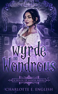 Wyrde and Wondrous - Paperback