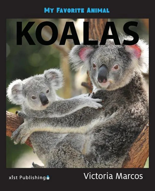 My Favorite Animal: Koalas - Paperback