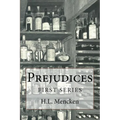 Prejudices: First Series - Paperback