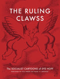 The Ruling Clawss: The Socialist Cartoons of Syd Hoff - Paperback