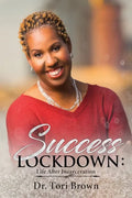 Success Lockdown: Life After Incarceration - Paperback