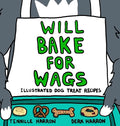 Will Bake for Wags - Hardcover