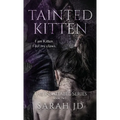 Tainted Kitten: A Dark Reverse Harem Romance - Hardcover