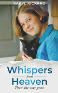 Whispers from Heaven...Then she was gone - Hardcover