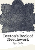 Beeton's Book of Needlework - Paperback