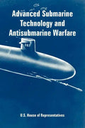 Advanced Submarine Technology and Antisubmarine Warfare - Paperback