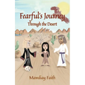 Fearful's Journey Through the Desert - Paperback