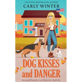Dog Kisses and Danger - Paperback