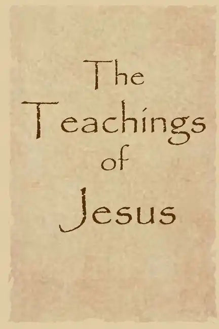 The Teachings of Jesus - Paperback