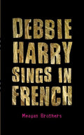 Debbie Harry Sings in French - Paperback