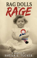 Rag Dolls And Rage: A Memoir - Paperback