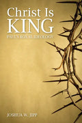 Christ Is King: Paul's Royal Ideology - Paperback