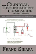 Clinical Technologist Companion(Renal Dialysis): Water System, Peripheral Equipment, Machine - Paperback