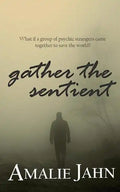Gather the Sentient - Paperback