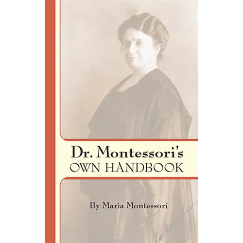 Dr. Montessori's Own Handbook - Paperback