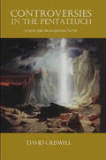 Controversies in the Pentateuch: Genesis through Deuteronomy - Paperback