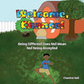 Welcome, Chance!: Being Different Does Not Mean Not Being Accepted - Paperback