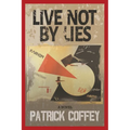 Live Not by Lies - Paperback