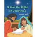It Was the Night of Christmas - Hardcover