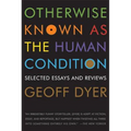 Otherwise Known as the Human Condition - Paperback