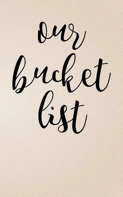 Our Bucket List - Paperback