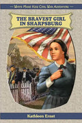 The Bravest Girl in Sharpsburg - Paperback